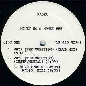 Money No & Money Bee - Why? (The Question)