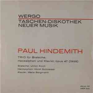Paul Hindemith - Trio Für Bratsche, Heckelphon Und Klavier, Opus 47 