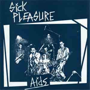 Sick Pleasure  - Aids