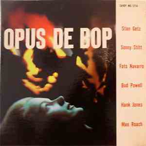 Stan Getz, Sonny Stitt, Fats Navarro, Bud Powell, Hank Jones, Max Roach - O ...