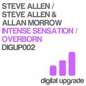 Steve Allen  / Steve Allen  & Allan Morrow  - Intense Sensation / Overborn