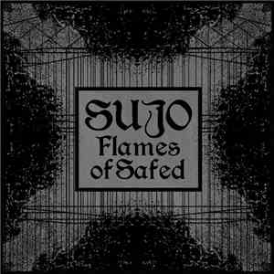Sujo - Flames Of Safed