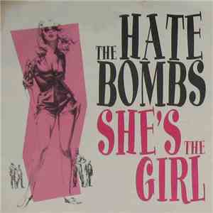 The Hate Bombs - She's The Girl