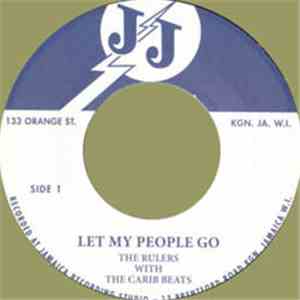 The Rulers With The Carib Beats - Let My People Go