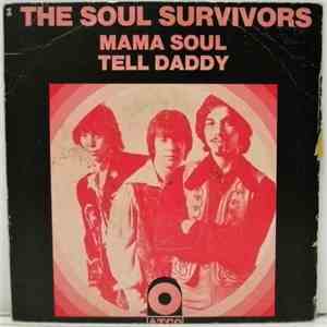 The Soul Survivors - Mama Soul / Tell Daddy