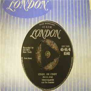 Vince Martin With The Tarriers - Cindy, Oh Cindy / Only If You Praise The L ...