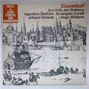 Agostino Steffani, Arcangelo Corelli, Johann Schenk, Hugo Wilderer - Düssel ...
