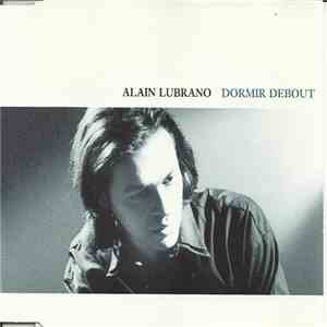 Alain Lubrano - Dormir Debout
