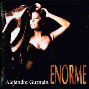 Alejandra Guzmán - Enorme