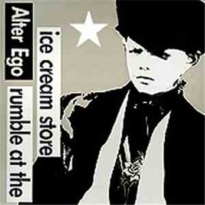 Alter Ego  - Rumble At The Ice Cream Store