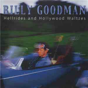 Billy Goodman - Hellrides And Hollywood Waltzes