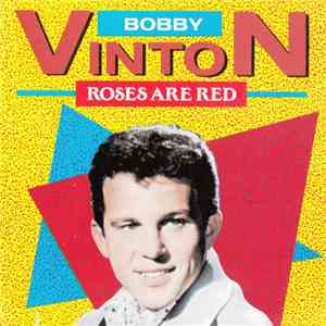 Bobby Vinton - Roses Are Red