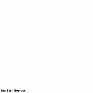 Buttock - The Left Buttock