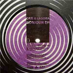 Caie & Lagora - Bonjour EP