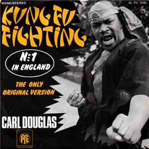 Carl Douglas - Kung Fu Fighting (The Only Original Version)