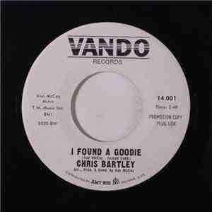 Chris Bartley - I Found A Goodie
