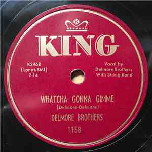 Delmore Brothers - Whatcha Gonna Gimme / The Trail Of Time