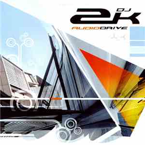 DJ 2K - Audio Drive