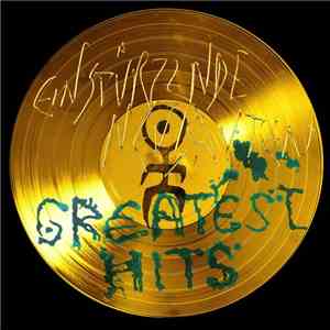 Einstürzende Neubauten - Greatest Hits