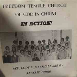Freedom Temple C.O.G.I.C., Rev. Cody V. Marshall And, The Angelic Choir  -  ...