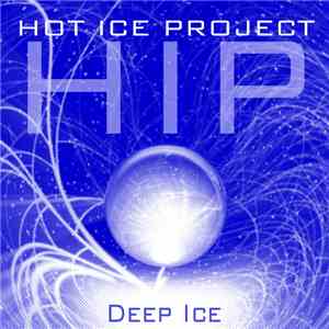 Hot Ice Project - Deep Ice