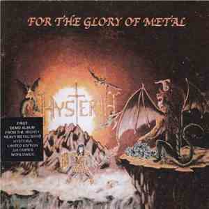 Hysteria  - For The Glory Of Metal