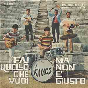 I Kings - Fai Quello Che Vuoi / Ma Non È Giusto