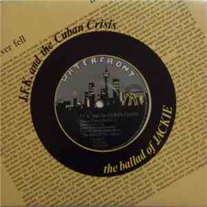 J.F.K. And The Cuban Crisis - The Ballad Of Jackie O