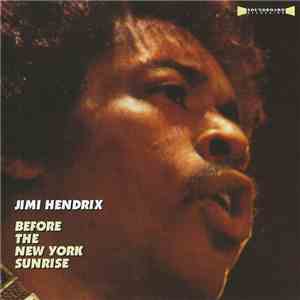 Jimi Hendrix - Before The New York Sunrise
