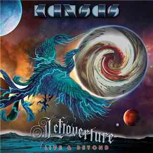 Kansas  - Leftoverture Live & Beyond