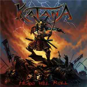 Katana  - Heads Will Roll