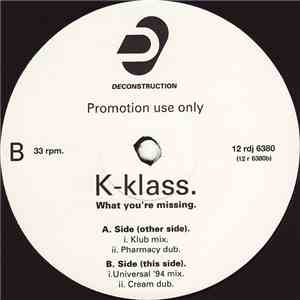 K-Klass - What You're Missing