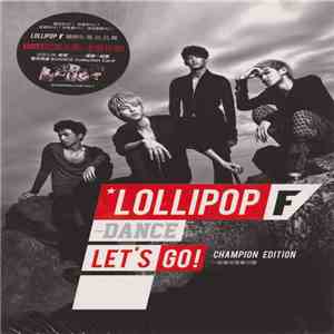 Lollipop F - Dance - Let's Go! (一起衝冠軍慶功盤)