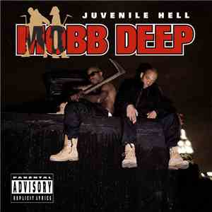 Mobb Deep - Juvenile Hell