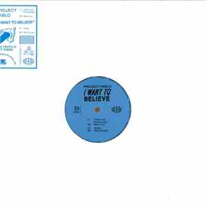 Project Pablo - I Want To Believe