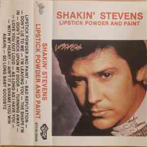 Shakin' Stevens - Lipstick Powder And Paint