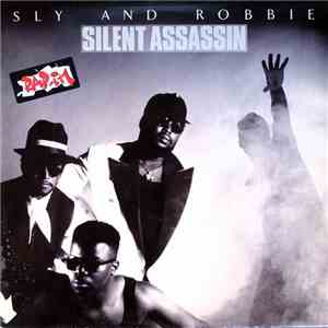 Sly & Robbie - Silent Assassin