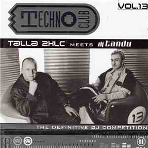Talla 2XLC Meets DJ Tandu - Techno Club Vol. 13