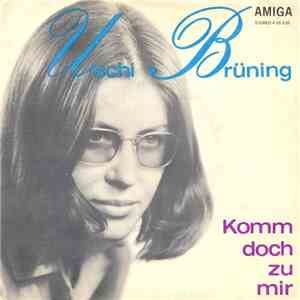 Uschi Brüning & Orchester Walter Bartel - Komm Doch Zu Mir / Lichterglänzendes Rad