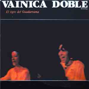 Vainica Doble - El Tigre Del Guadarrama