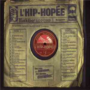 Various - L'Hip-Hopée • La Grande Épopée Du Hip-Hop Français - Vol.1