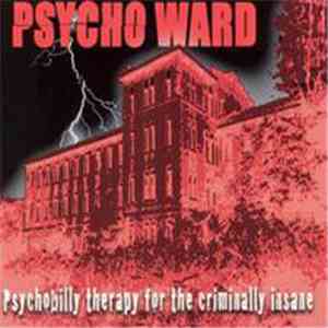 Various - Psycho Ward: Psychobilly Therapy For The Criminally Insane