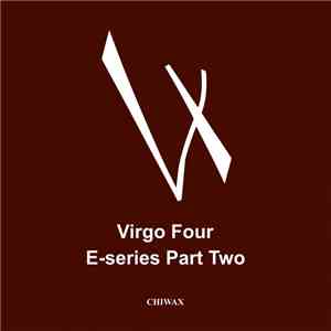 Virgo Four - E-Series Part Two
