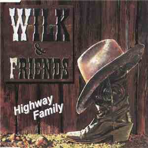 Wilk & Friends - Highway Family