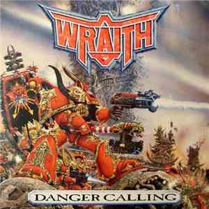 Wraith  - Danger Calling