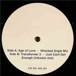 Age Of Love / Transformer 2 - The Age Of Love / Just Can't Get Enough