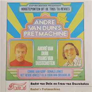 André van Duin en Frans van Dusschoten - André's Pretmachine