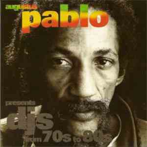 Augustus Pablo - Presents DJs From 70s And 80s