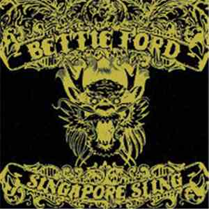 Bettie Ford - Singapore Sling