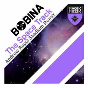 Bobina - The Space Track (Andrew Rayel Stadium Remix)